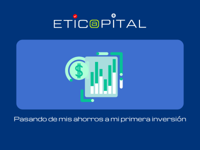 Básico:  Pasando de mis ahorros a mi primera inversión