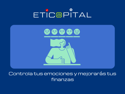 Básico: Controla tus emociones y mejorarás tus finanzas